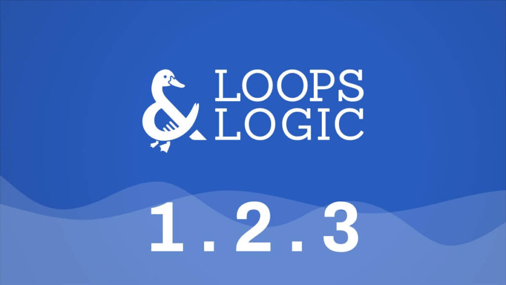 Loops & Logic v1.2.3 update